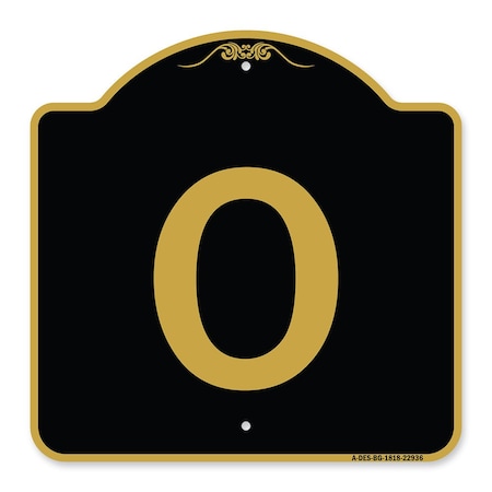 Signmission Designer Series Sign-Sign W/ Letter O, Black & Gold Aluminum Sign, 18" x 18", BG-1818-22936 A-DES-BG-1818-22936